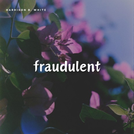 Fraudulent | Boomplay Music