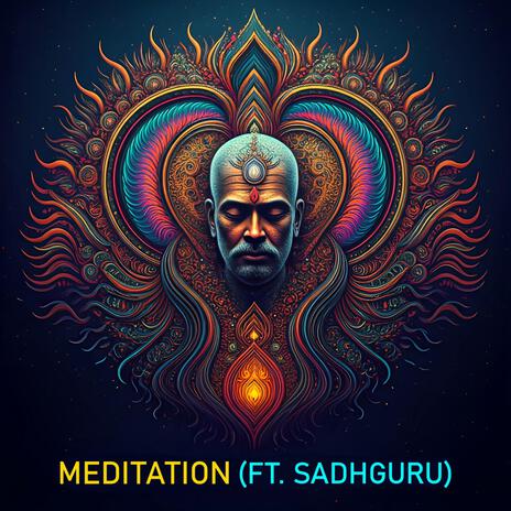 Meditation (Psytrance) ft. Sadhguru