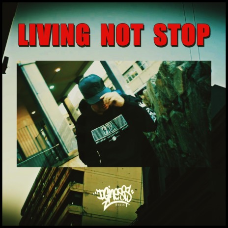 LIVING NOT STOP | Boomplay Music
