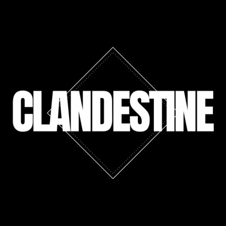 Clandestine | Boomplay Music