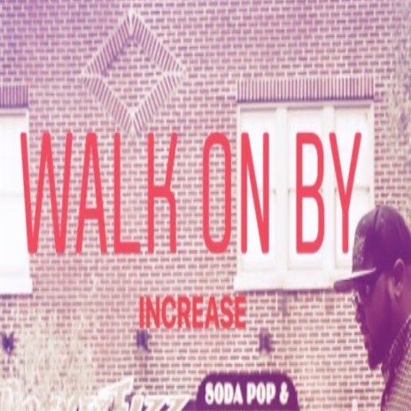 Walk On By | Boomplay Music