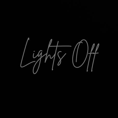 Lights Off | Boomplay Music