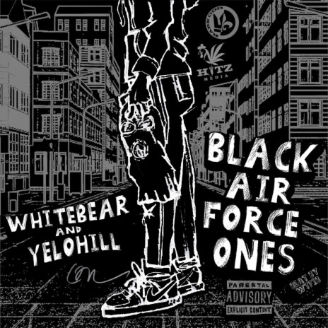 BLACK AIRFORCE 1'S ft. Yelohill | Boomplay Music