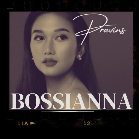 Bossiana | Boomplay Music