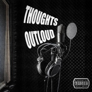 Thoughts Outloud