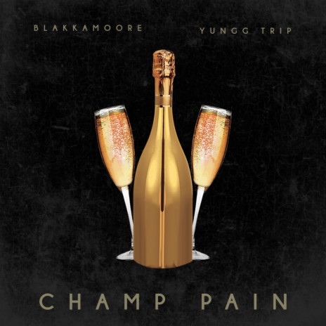 Champ Pain ft. Yungg Trip | Boomplay Music