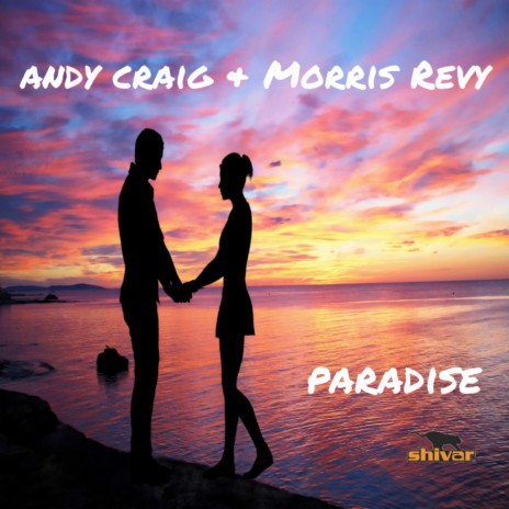 Paradise (Radio Mix) ft. Morris Revy