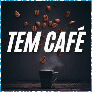 Tem café