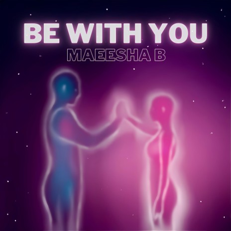 BE WITH U | Boomplay Music