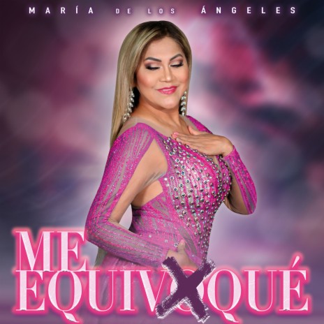 Me Equivoqué | Boomplay Music