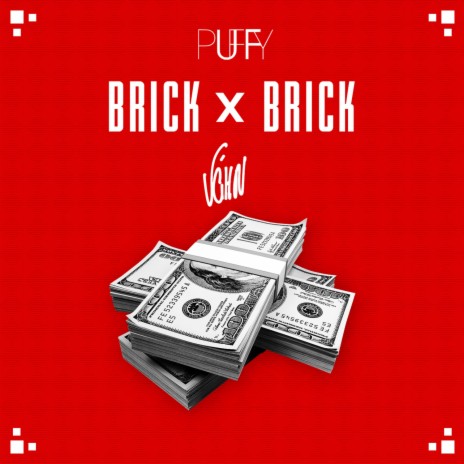 Brick by Brick ft. DJ Puffy | Boomplay Music