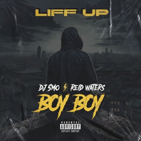 Liff Up ft. DJ Smo & Reid Waters | Boomplay Music