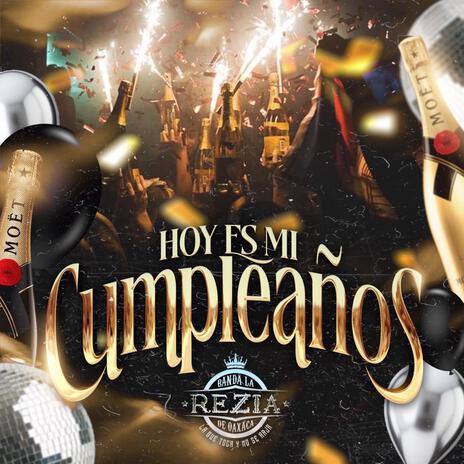 Hoy es mi cumpleaños | Boomplay Music