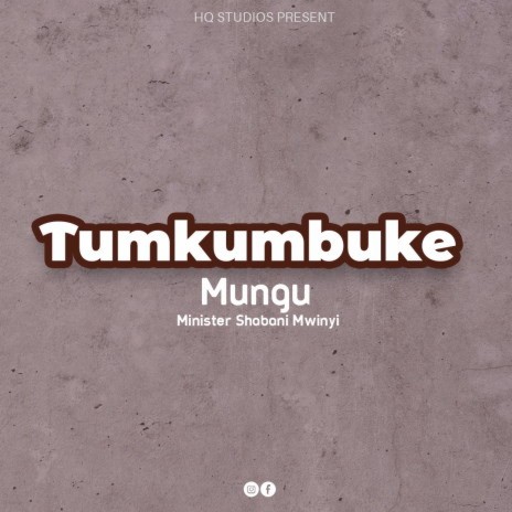 Tumkumbuke Mungu | Boomplay Music