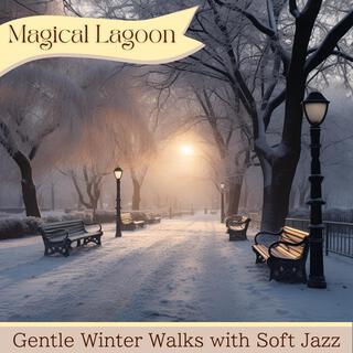 Gentle Winter Walks with Soft Jazz