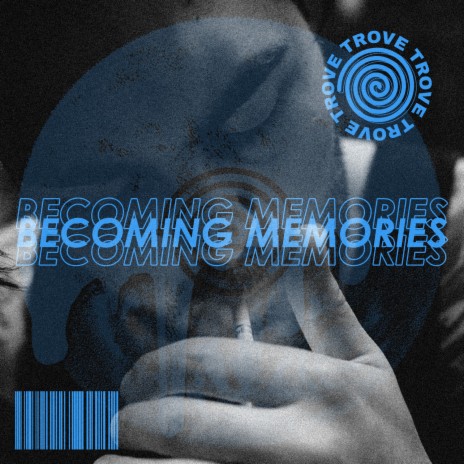 Becoming Memories | Boomplay Music