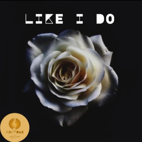 Like I Do | Boomplay Music