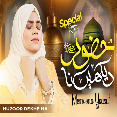 Huzoor Dekhe Na | Boomplay Music