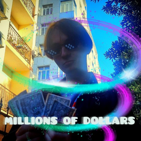 Millions of Dollars | Boomplay Music
