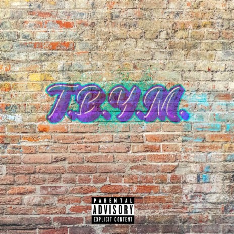 T.B.Y.M | Boomplay Music