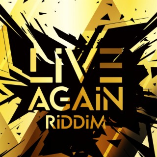 Live Again Riddim