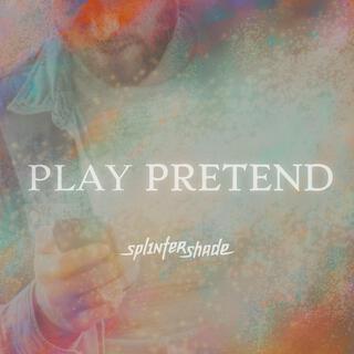 play pretend