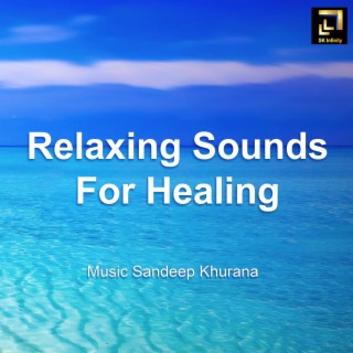 Relaxing Sounds For Healing