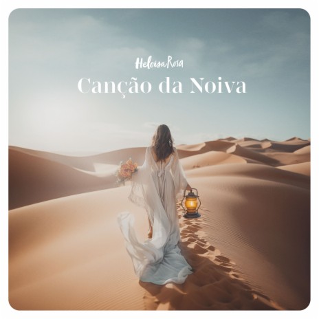 Canção da Noiva | Boomplay Music