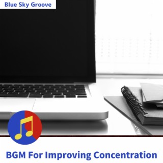 BGM For Improving Concentration