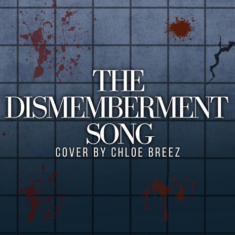 The Dismemberment Song | Boomplay Music