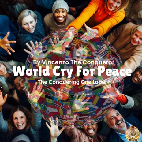 World Cry For Peace | Boomplay Music