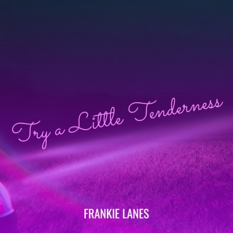 Try a Little Tenderness | Boomplay Music