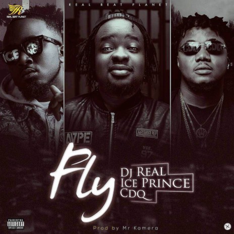 Fly ft. Ice Prince & CDQ