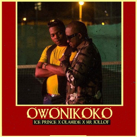 Owonikoko ft. Olamide & Mr Jollof