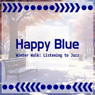 Winter Walk: Listening to Jazz