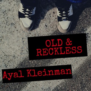Old & Reckless