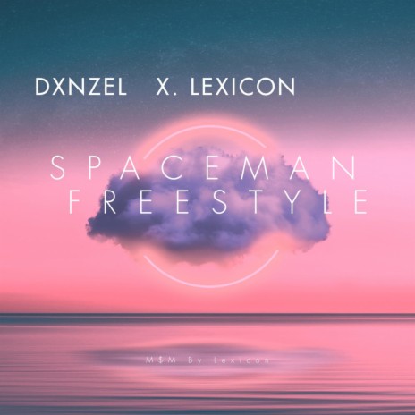 Spaceman Freestyle ft. Lexicon | Boomplay Music