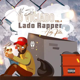 O Viciado Vol 4 lado Rapper