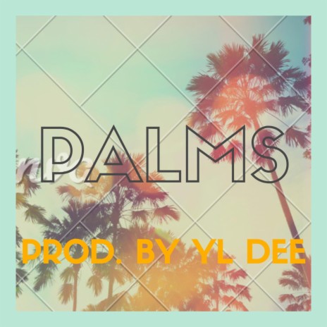 Palms | Boomplay Music