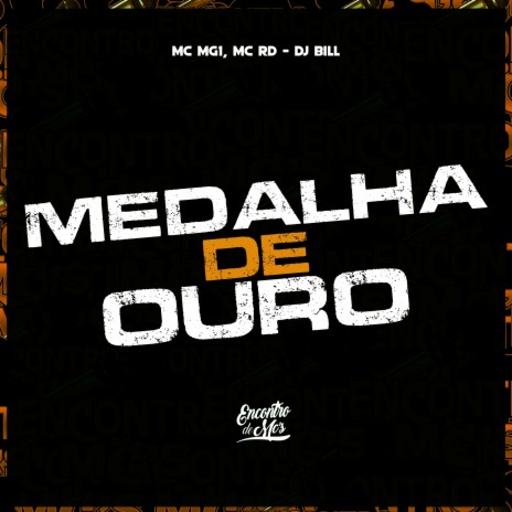 Medalha de Ouro ft. MC MG1 & DJ Bill | Boomplay Music