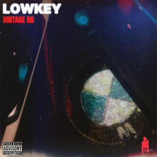 LOWKEY lyrics | Boomplay Music