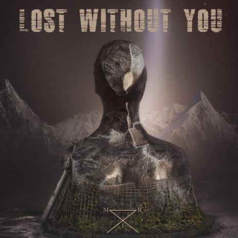 Lost Without You | Boomplay Music