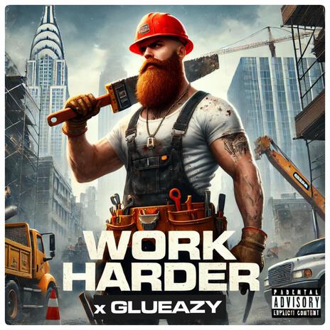 WORK HARDER ft. Ricky Ruckus | Boomplay Music