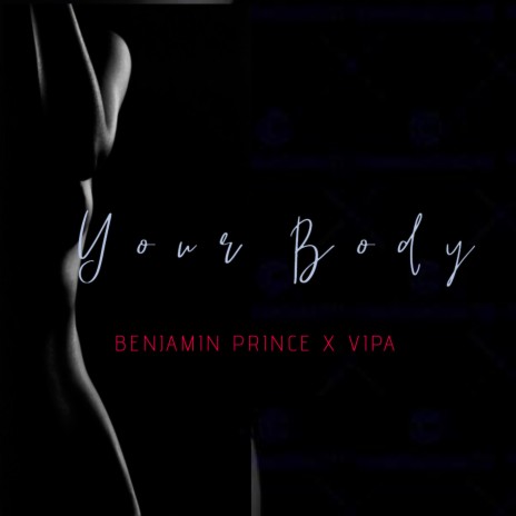 Your Body ft. Vipa | Boomplay Music