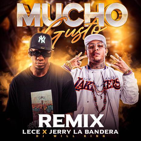 MUCHO GUSTO (Remix) ft. Jerry La Bandera | Boomplay Music