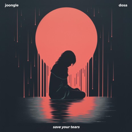 Save Your Tears ft. DOSA | Boomplay Music