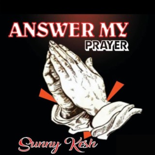 Answer My Prayer