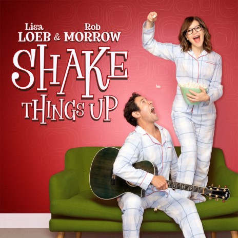 Shake Things Up ft. Rob Morrow | Boomplay Music