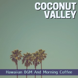 Hawaiian BGM And Morning Coffee