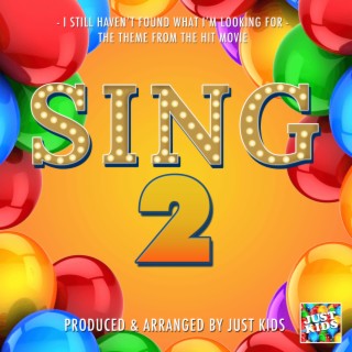 I Still Haven't Found What I'm Looking For (FromSing 2) lyrics | Boomplay Music